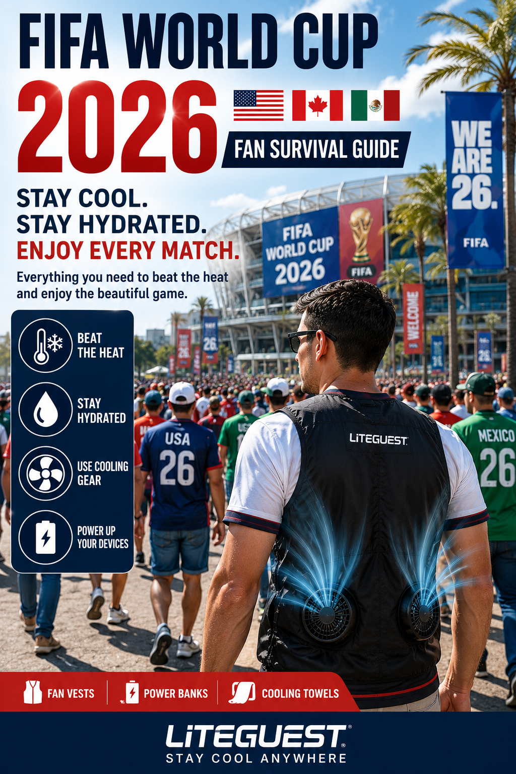 How to Stay Cool at the FIFA World Cup 2026: Fan Survival Guide